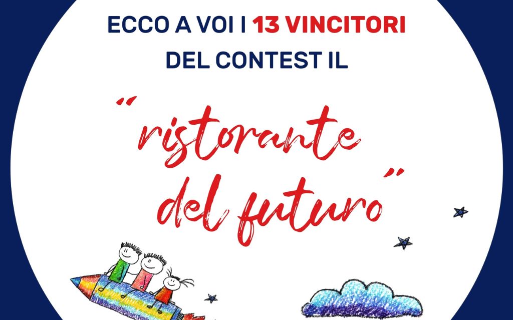 Ecco i 13 vincitori del contest “Il Ristorante del Futuro”